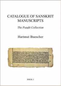 Catalogue of Sanskrit Manuscripts: The Pandit Collection