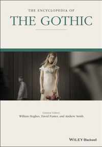 The Encyclopedia of the Gothic