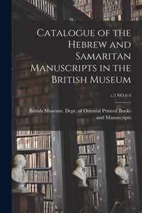 Catalogue of the Hebrew and Samaritan Manuscripts in the British Museum; v.3 NO.8-9