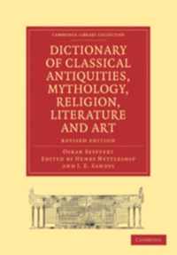 Dictionary of Classical Antiquities, Mythology, Religion, Literature and Art