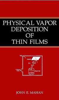 Physical Vapor Deposition of Thin Films