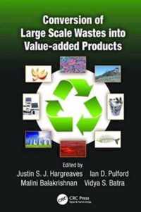 Conversion of Large Scale Wastes into Value-Added Products