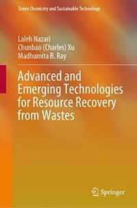 Advanced and Emerging Technologies for Resource Recovery from Wastes