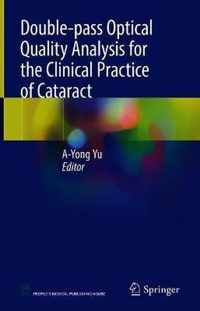 Double pass Optical Quality Analysis for the Clinical Practice of Cataract