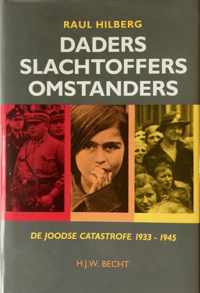 Daders slachtoffers omstanders: de joodse catastrofe 1933-1945