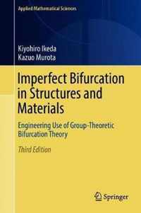 Imperfect Bifurcation in Structures and Materials