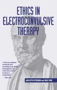 Ethics in Electroconvulsive Therapy