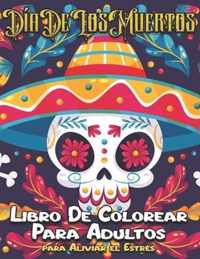 Dia de Los Muertos Libro De Colorear Para Adultos