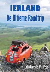 Ierland: De Ultieme Roadtrip