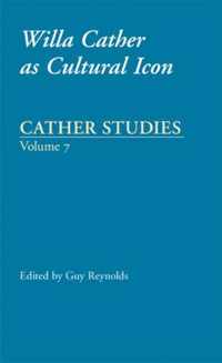 Cather Studies, Volume 7