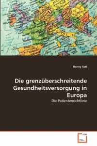 Die grenzuberschreitende Gesundheitsversorgung in Europa