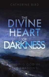 The Divine Heart of Darkness