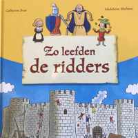 Zo leefden de ridders