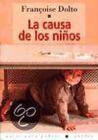 La causa de los ninos / The Cause of Children