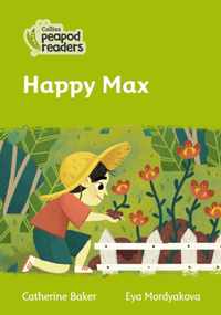 Level 2 - Happy Max (Collins Peapod Readers)