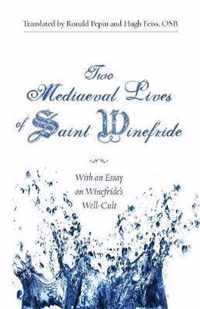 Two Mediaeval Lives of Saint Winefride