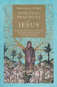 Spiritual Practices of Jesus