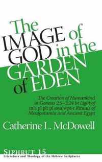 The Image of God in the Garden of Eden: The Creation of Humankind in Genesis 2:5-3