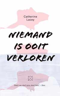 Niemand is ooit verloren - Catherine Lacey - Paperback (9789082410655)