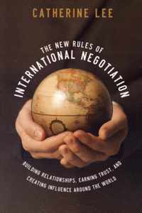 The New Rules of International Negotiation