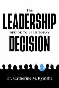 The Leadership Decision