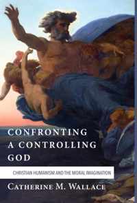 Confronting a Controlling God