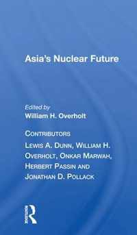 Asia's Nuclear Future