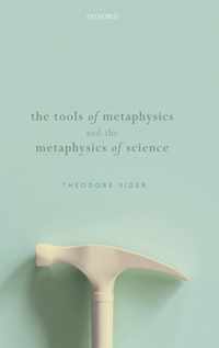 The Tools of Metaphysics and the Metaphysics of Science