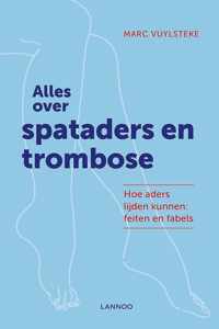 Alles over spataders en trombose