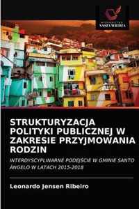 Strukturyzacja Polityki Publicznej W Zakresie Przyjmowania Rodzin