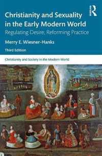 Christianity and Sexuality in the Early Modern World