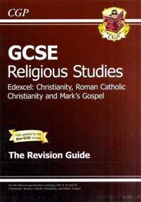 GCSE Religious Studies Edexcel Christianity, RC & Mark's Gospel Revision Guide (A*-G Course)