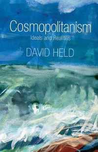 Cosmopolitanism Ideals & Realities