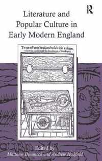 Literature and Popular Culture in Early Modern England