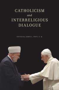 Catholicism and Interreligious Dialogue