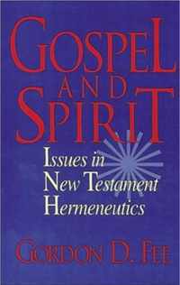 Gospel and Spirit Issues in New Testament Hermeneutics