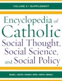 Encyclopedia of Catholic Social Thought, Social Science, and Social Policy