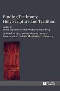 Binding Testimony. Holy Scripture and Tradition