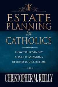 Estate Planning for Catholics