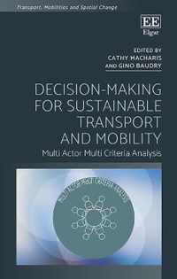 DecisionMaking for Sustainable Transport and Mo  Multi Actor Multi Criteria Analysis