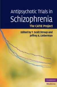 Antipsychotic Trials in Schizophrenia