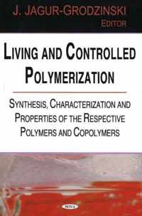 Living & Controlled Polymerization