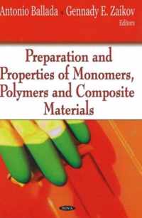 Preparation & Properties of Monomers, Polymers & Composite Materials