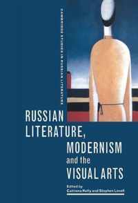 Russian Literature, Modernism and the Visual Arts