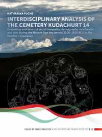 Interdisciplinary analysis of the cemetery 'Kudachurt 14'