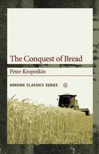 The Conquest Of Bread