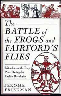 The Battle of the Frogs and Fairford's Flies