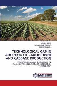 Technological Gap in Adoption of Cauliflower and Cabbage Production