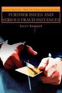 Further Issues And Serious Fraud Instances