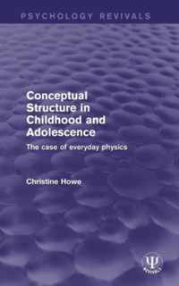 Conceptual Structure in Childhood and Adolescence